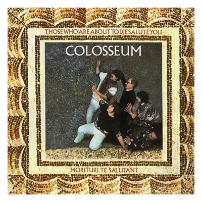 "Those Who Are About to Die Salute You" ("Colosseum") (CD / Remastered Album)