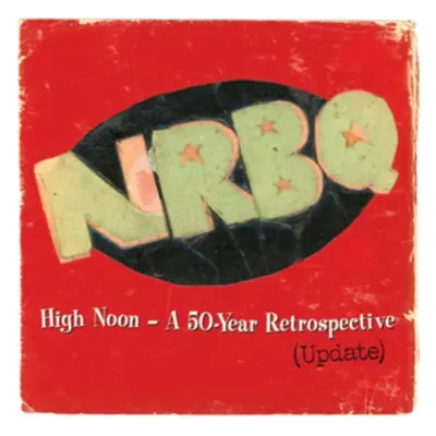 "High Noon - A 50-year Retrospective (Update)" ("NRBQ") (Vinyl / 12" Album)