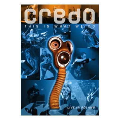 "Credo: This Is What We Do - Live in Poland" ("") (DVD)