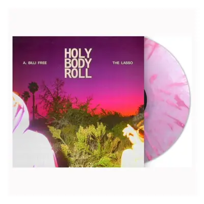 "Holy Body Roll" ("A. Billi Free & The Lasso") (Vinyl / 12" Album)