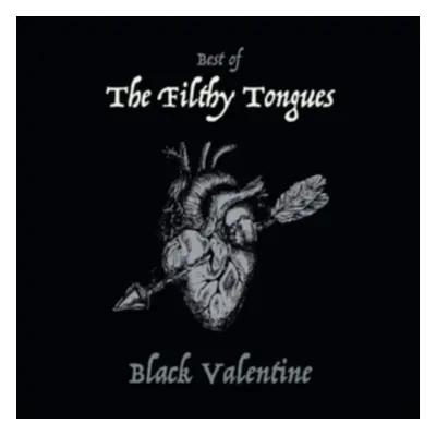 "Black Valentine (Best Of)" ("The Filthy Tongues") (CD / Album)