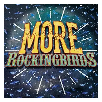 "More Rockingbirds" ("The Rockingbirds") (Vinyl / 12" Album)