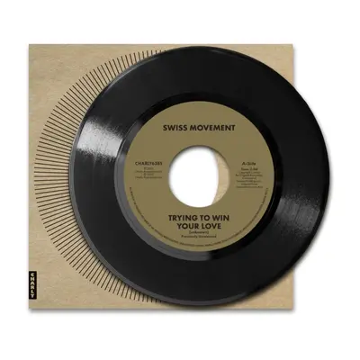 "Trying to Win Your Love" ("Swiss Movement") (Vinyl / 7" Single)