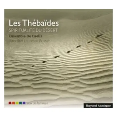 "Les Thbades: Spiritualit Du Dsert" ("") (CD / Album)