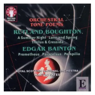 "Rutland Boughton/Edgar Bainton: Orchestral Tone Poems" ("") (CD / Album)