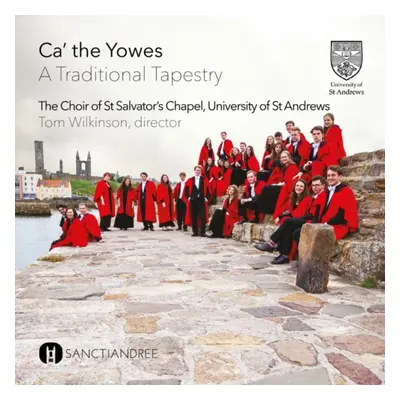 "Ca' the Yowes" ("The Choir of St Salvator's Chapel") (CD / Album)