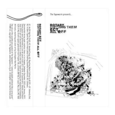 "Cutting Them All Off" ("Rotary ECT") (Cassette Tape)