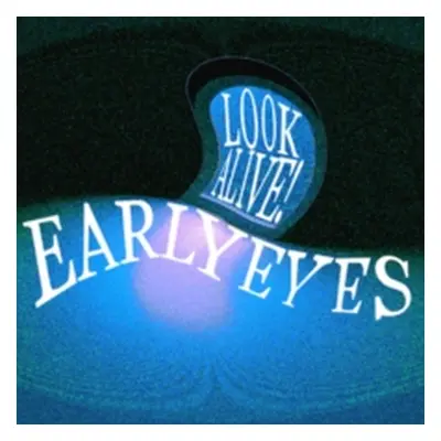 "Look Alive!" ("Early Eyes") (CD / Album Digipak)