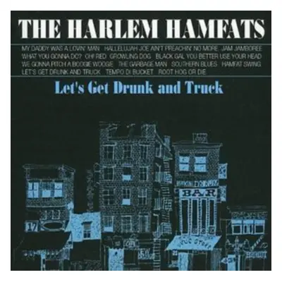 "Lets Get Drunk and Truck" ("The Harlem Hamfats") (CD / Album)