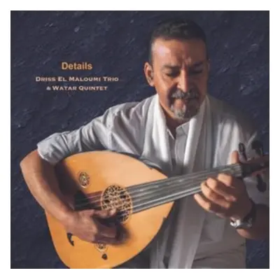 "Details" ("Driss El Maloumi Trio & Watar Quintet") (CD / Album)