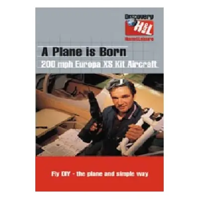 "Plane Is Born: 200mph Europa XS Kit Aircraft" ("") (DVD)