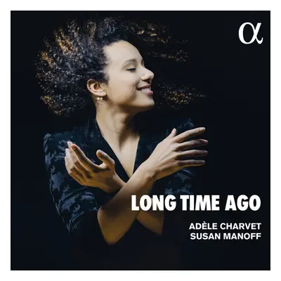 "Adle Charvet/Susan Manoff: Long Time Ago" ("") (CD / Album)