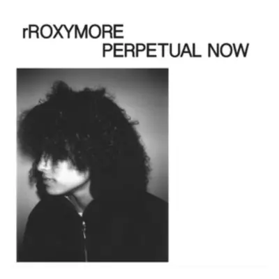 "Perpetual Now" ("rRoxymore") (Vinyl / 12" Album)