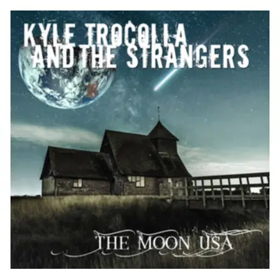 "The Moon USA" ("Kyle Trocolla & The Strangers") (CD / Album)