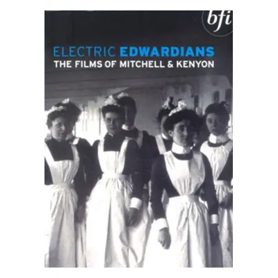 "Electric Edwardians: The Films of Mitchell and Kenyon" ("Sagar Mitchell;James Kenyon;") (DVD / 