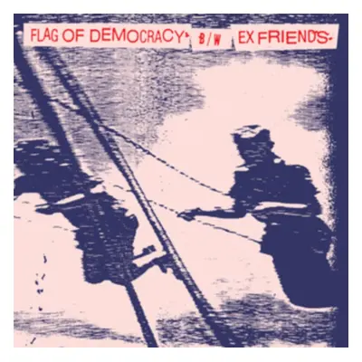 "Split 7"" ("Flag of Democracy (F.O.D.) & Ex Friends") (Vinyl / 7" Single Coloured Vinyl)