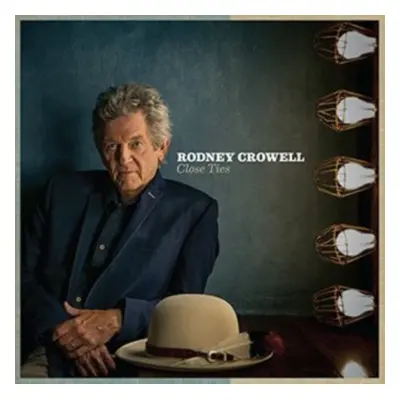 "Close Ties" ("Rodney Crowell") (CD / Album)