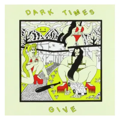 "Give" ("Dark Times") (CD / Album)