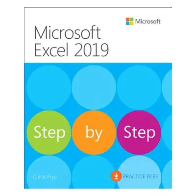 "Microsoft Excel 2019 Step by Step" - "" ("Frye Curtis")