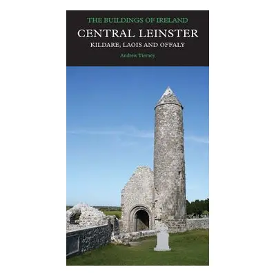 "Central Leinster: Kildare, Laois and Offaly" - "" ("Tierney Andrew")