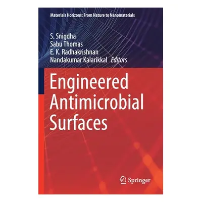 "Engineered Antimicrobial Surfaces" - "" ("Snigdha S.")