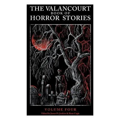 "The Valancourt Book of Horror Stories, volume 4" - "" ("Engstrom Elizabeth")