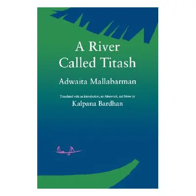 "A River Called Titash" - "" ("Mallabarman Adwaita")