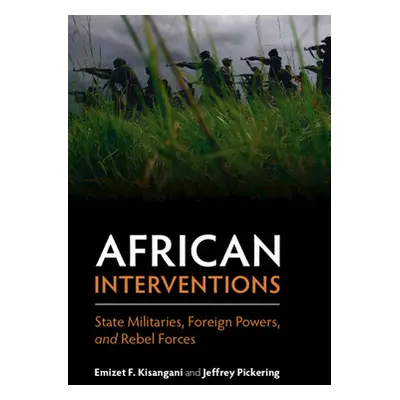 "African Interventions" - "" ("Kisangani Emizet F.")