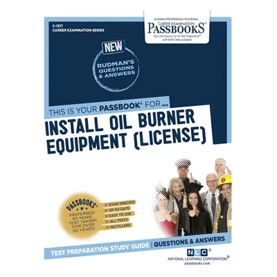 "Install Oil Burner Equipment (License), 1317" - "" ("National Learning Corporation")