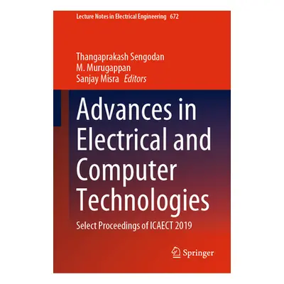 "Advances in Electrical and Computer Technologies: Select Proceedings of Icaect 2019" - "" ("Sen