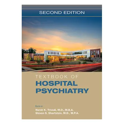 "Textbook of Hospital Psychiatry" - "" ("Trivedi Harsh K.")