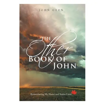 "The Other Book of John: Remembering My Home and Native Land" - "" ("Geen John")