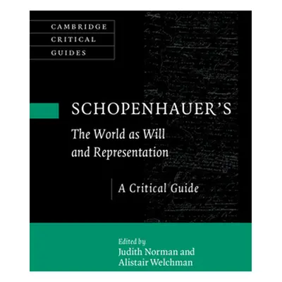 "Schopenhauer's 'The World as Will and Representation'" - "" ("Norman Judith")