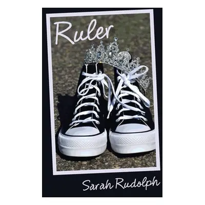 "Ruler" - "" ("Rudolph Sarah")