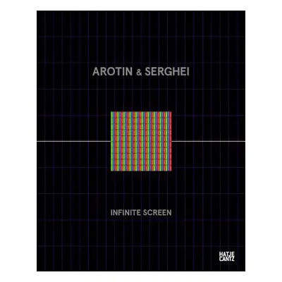 "Arotin & Serghei: Infinite Screen: From Life Cells to Monumental Installations at Centre Pompid