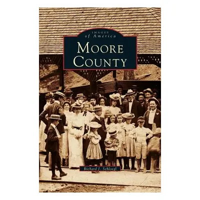 "Moore County" - "" ("Schloegl Richard J.")