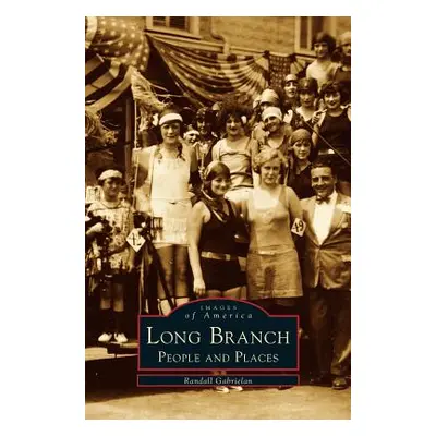 "Long Branch: People and Places" - "" ("Gabrielan Randall")