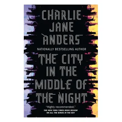 "The City in the Middle of the Night" - "" ("Anders Charlie Jane")