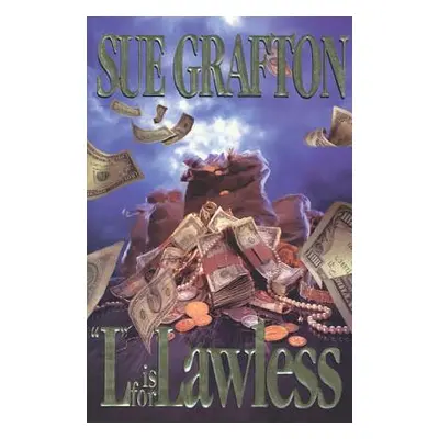 "L Is for Lawless: A Kinsey Millhone Novel" - "" ("Grafton Sue")