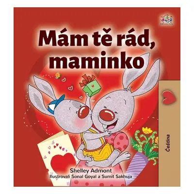 "I Love My Mom (Czech Children's Book)" - "" ("Admont Shelley")