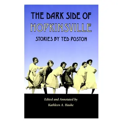 "Dark Side of Hopkinsville" - "" ("Poston Ted")