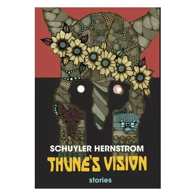 "Thune's Vision" - "" ("Hernstrom Schuyler")