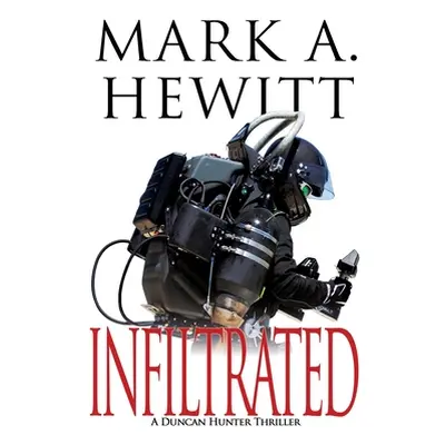 "Infiltrated" - "" ("Hewitt Mark A.")