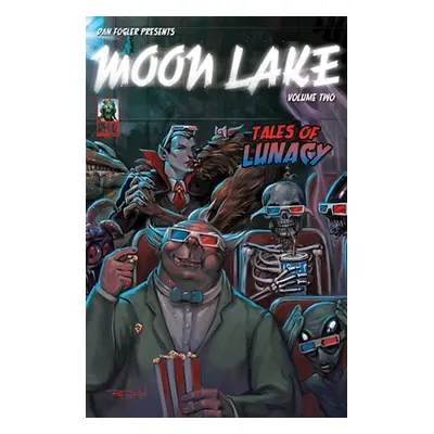 "Moon Lake Volume 3: Guide to the Dark Sidevolume 3" - "" ("Fogler Dan")