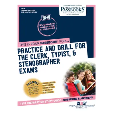 "Practice and Drill For the Clerk, Typist, & Stenographer Exams (CS-19): Passbooks Study Guide" 