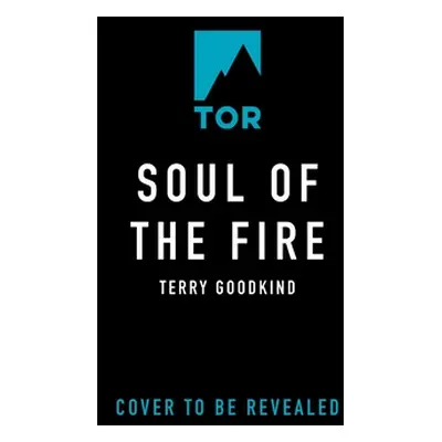 "Soul of the Fire: Book Five of the Sword of Truth" - "" ("Goodkind Terry")