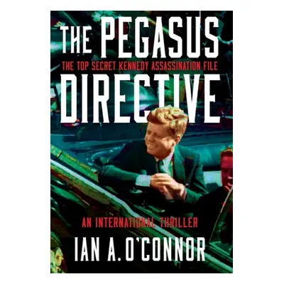 "The Pegasus Directive" - "" ("O'Connor Ian a.")