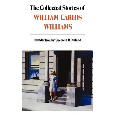 Collected Stories of William Carlos Williams (Williams William Carlos)