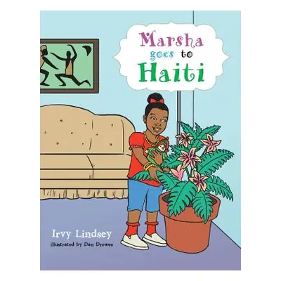 "Marsha Goes to Haiti" - "" ("Lindsey Irvy")