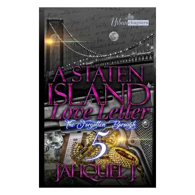 "A Staten Island Love Letter 5: The forgotten Borough" - "" ("Jahquel J.")